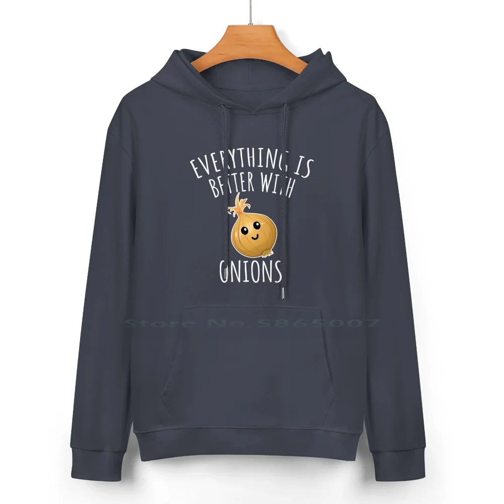 Everything Is Better With Onions Pure Cotton Hoodie Sweater 24 Colors I Love Onion Onion Lover I Love Food I Love Salad Food