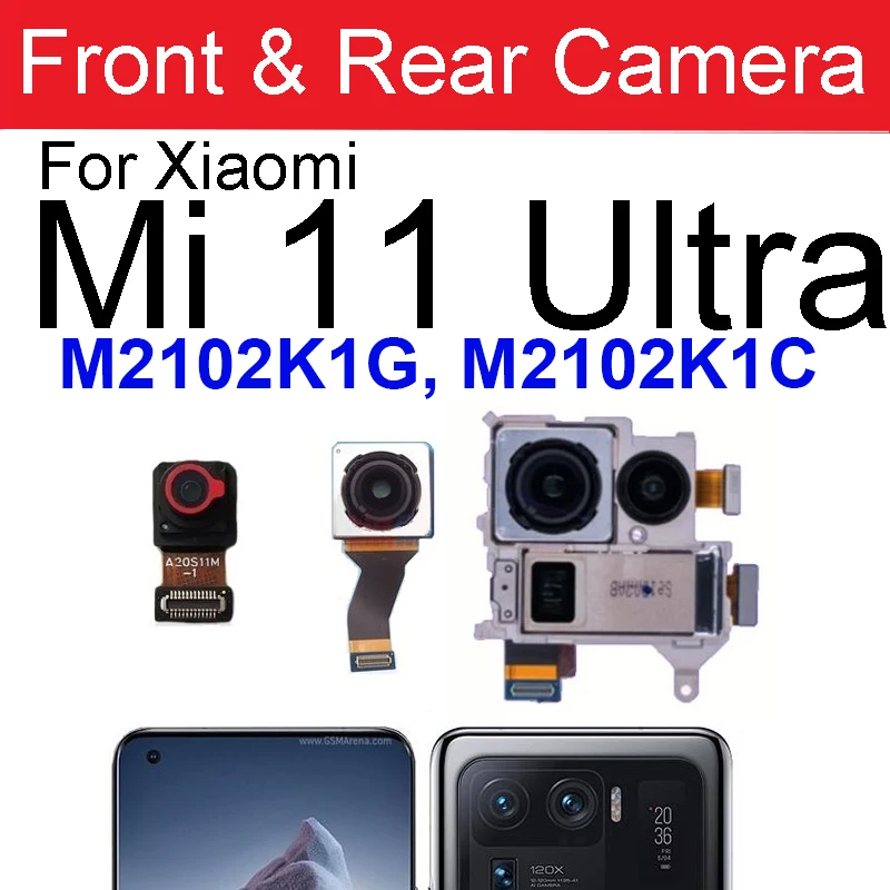 Rear Front Camera Module For Xiaomi Mi 11 Ultra Frontal Selfie Back Main Big Camera Flex Cable Spare Parts