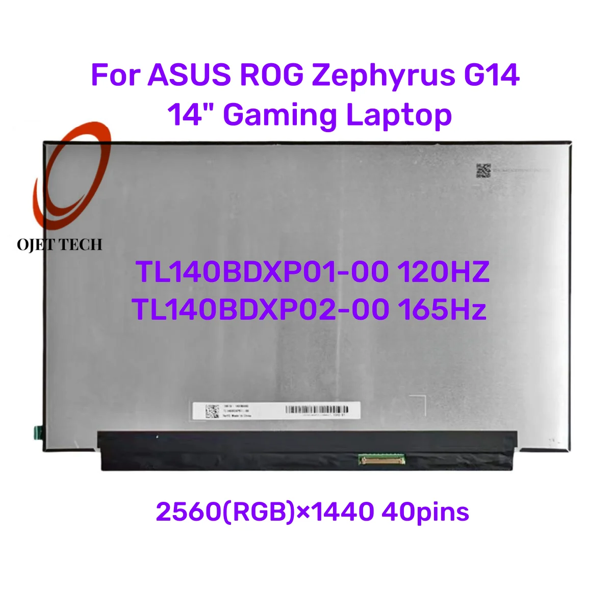 

For ASUS ROG Zephyrus G14 14" Gaming Laptop LCD Screen TL140BDXP01-00 120hz TL140BDXP02-00 165Hz GA401 GA402 2560*1440 eDP40pins