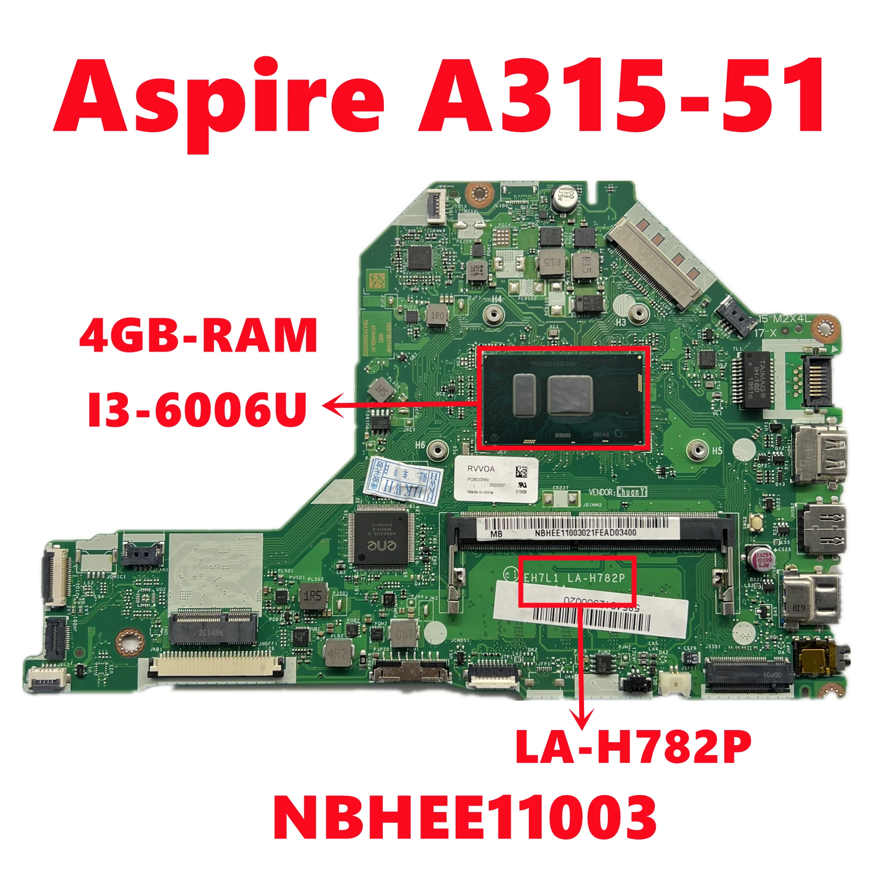 Placa base NBHEE11003 EH7L1 LA-H782P para la placa base del ordenador portátil Acer Aspire A315-51 con CPU de I3-6006U 4GB-RAM UMA 100% probado OK