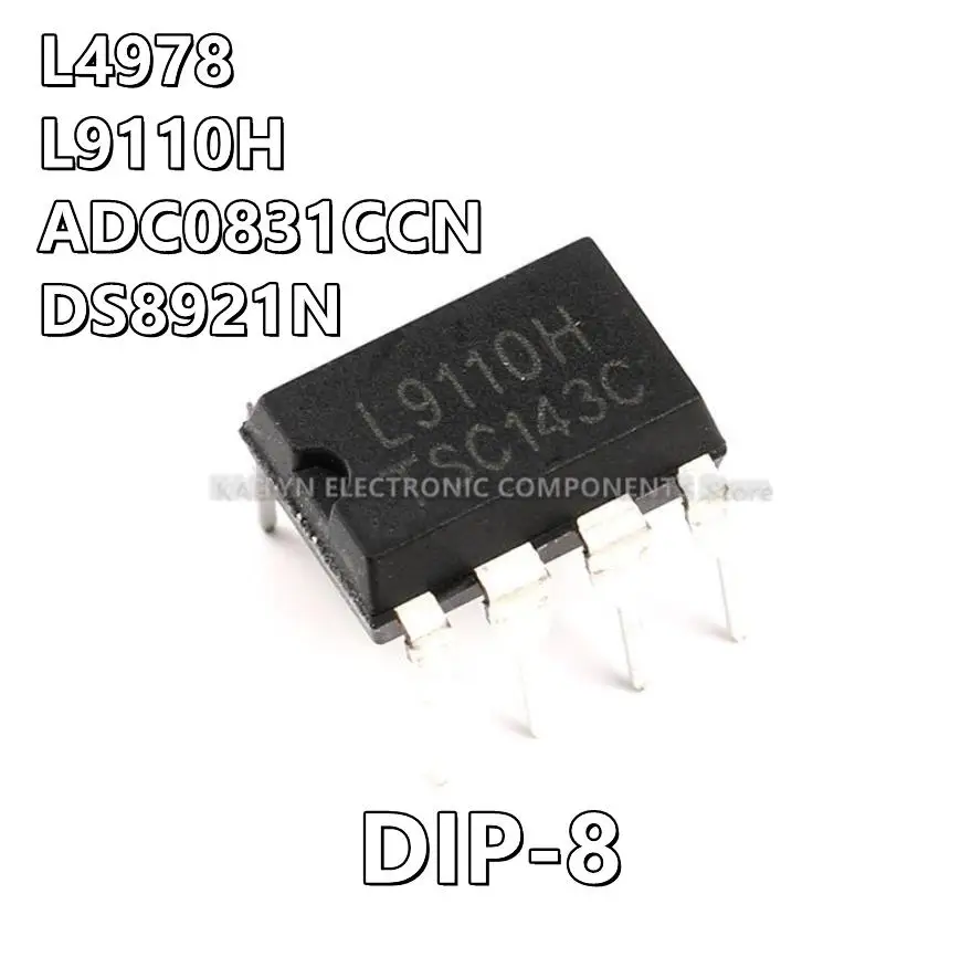 10Pcs/lot L4978 L9110H L9110 ADC0831CCN ADC0831 0831CCN DS8921N DS8921 DIP-8