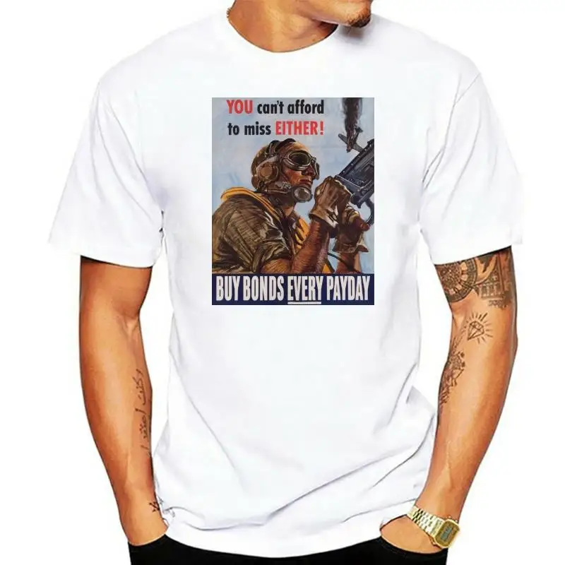 World War 2 Usa Propaganda Buy Bonds Every Payday T-Shirt Military History 2022 New Design Short-Sleeve Fashion Retro T Shirts