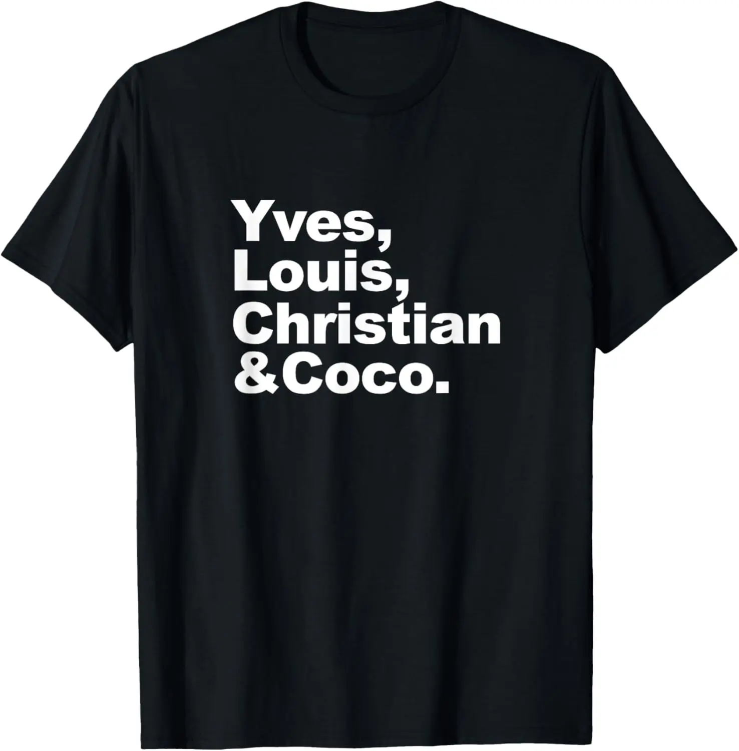 Yves Louis Coco & Christian French Fashion Designer T-Shirt