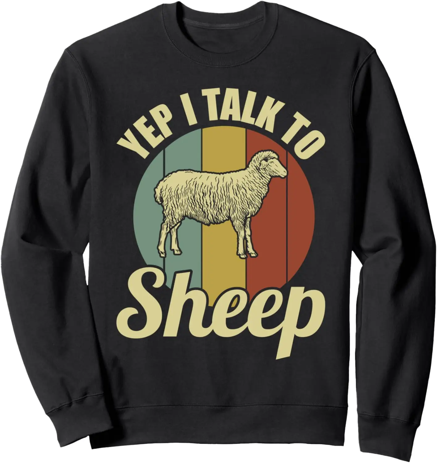 Funny Farmer Lamb Yep I Talk To Sheep Sweatshirt