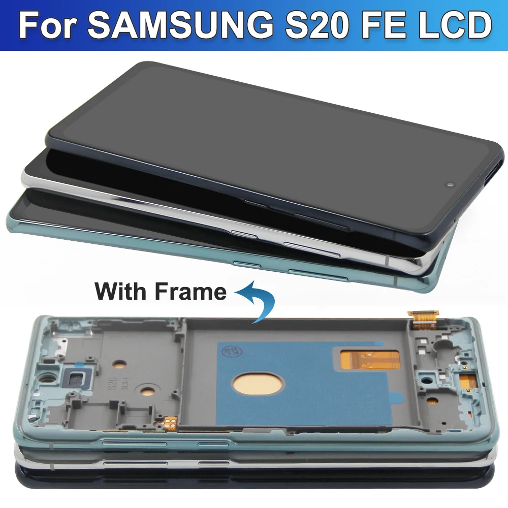 Tested AMOLED for Samsung S20 FE with Frame Replacement, for Samsung S20 Lite G781B G780F LCD Touch Screen Digiziter Assembly