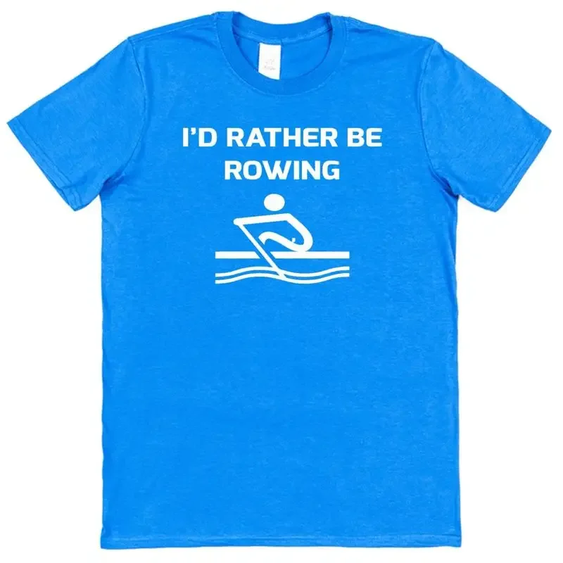 Camiseta I'D Rather Be Rowing de algodón S Xxl, divertida camiseta para kayak, canoa, remo y barco
