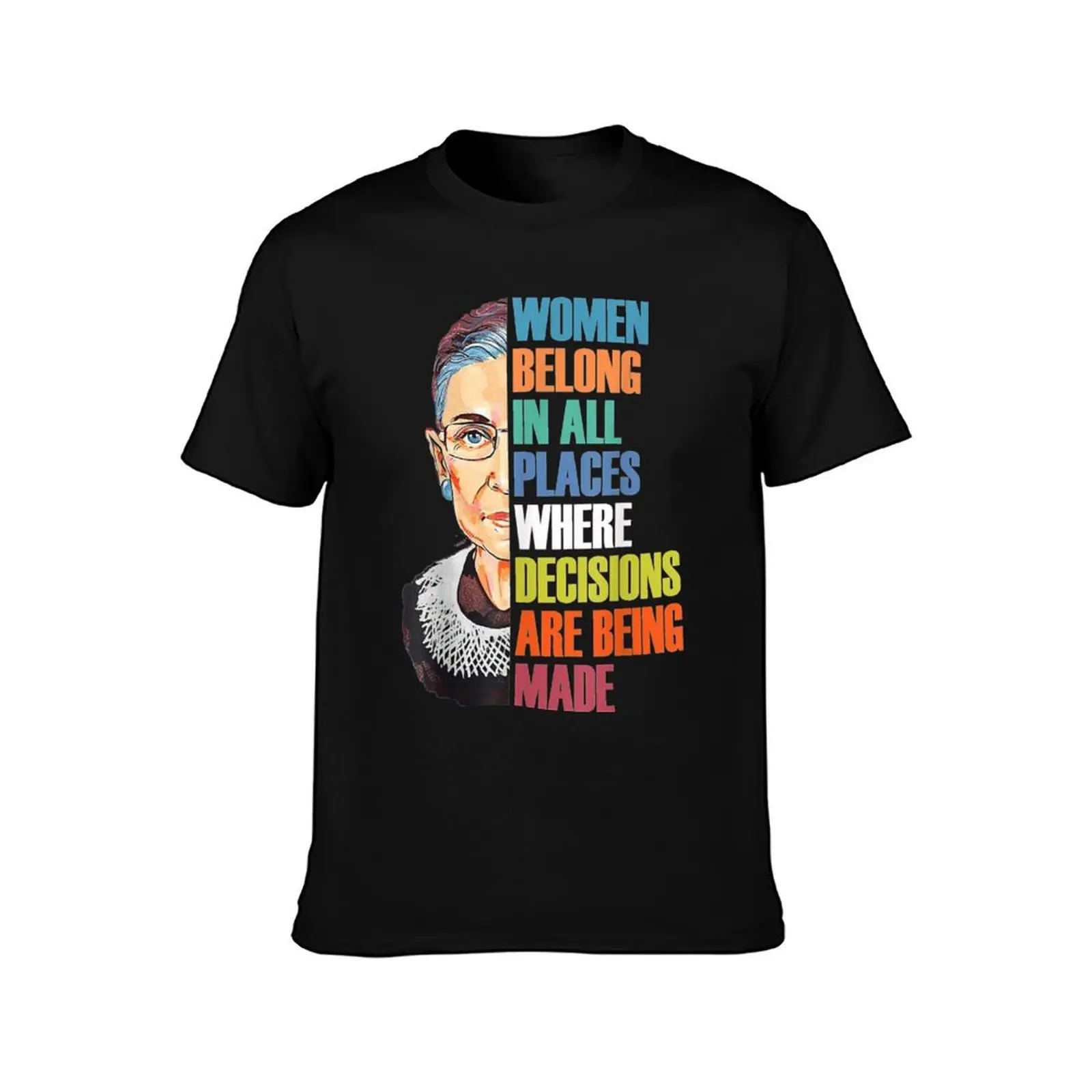 Women Belong In All Places Ruth Bader Ginsburg RBG T-Shirt quick drying Funny t-shirts mens designer clothes