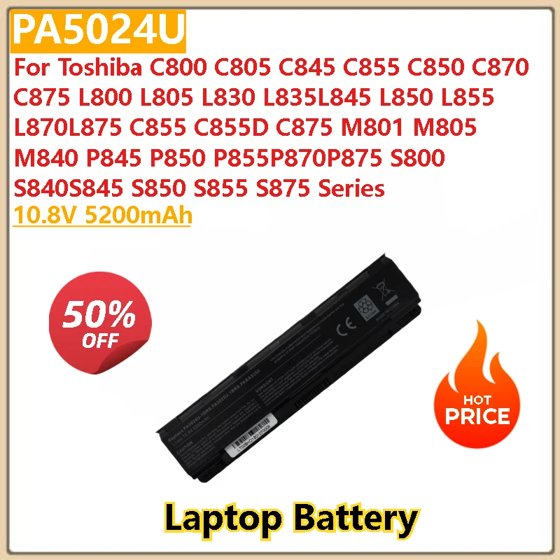 

10.8V 5200mAh PA5024U Laptop Battery For Toshiba Satellite P855 P870 P875 S800 S840 S845 S850 S855 S875 PABAS260 M801 PABAS261