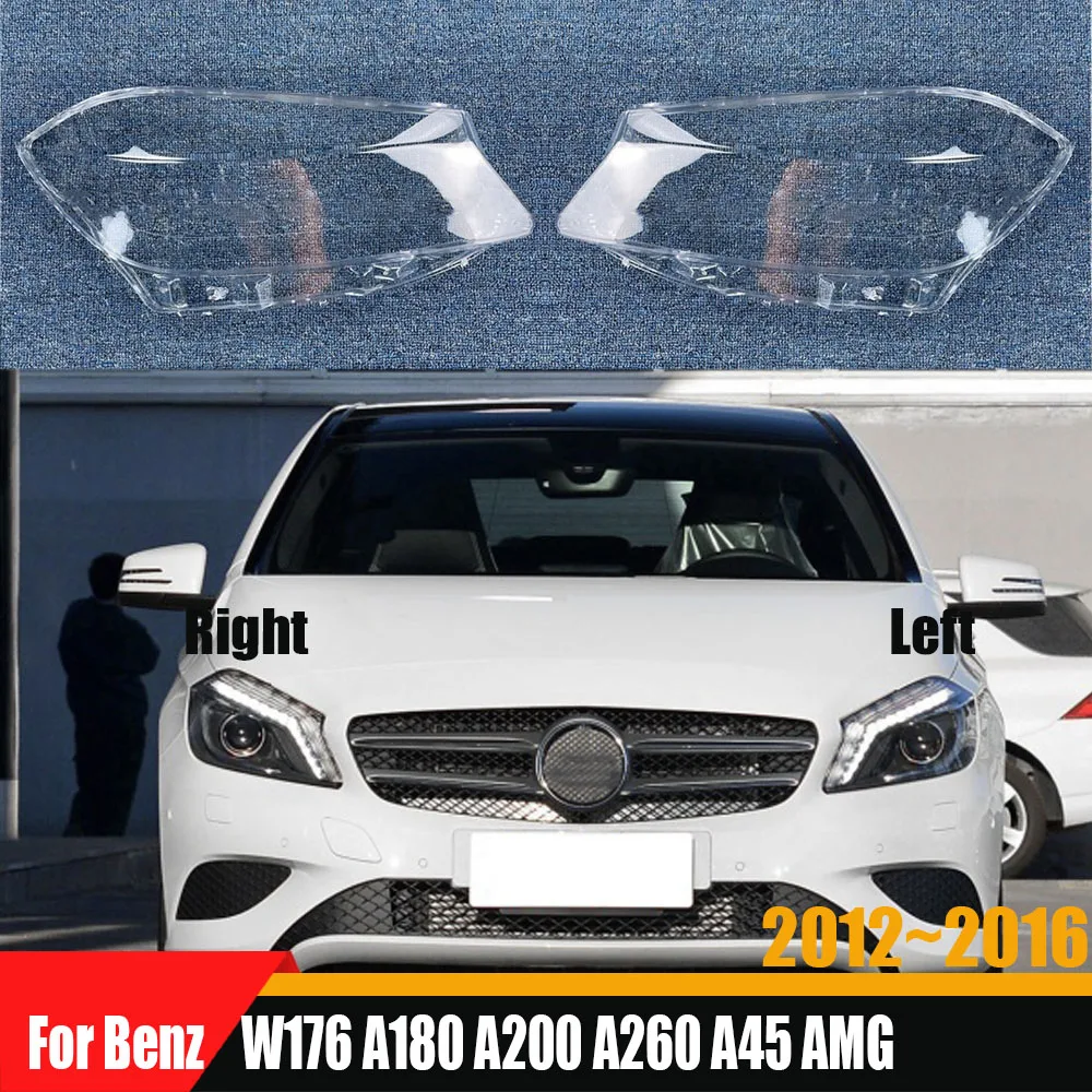 

Headlight Cover For Benz W176 A-Class A180 A200 A260 A45 AMG 2012 2013 2014 2015 2016 Glass Headlamp Transparent Lampshade Lens