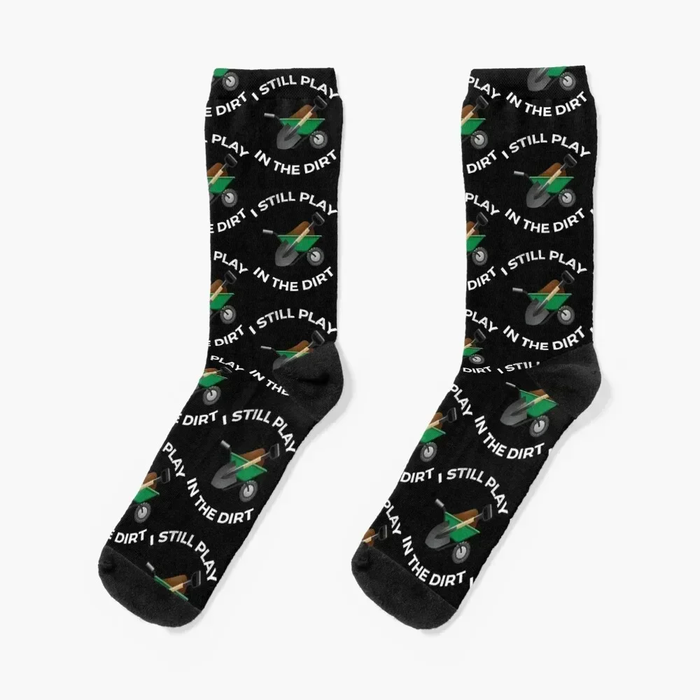I Still Play In The Dirt Socks winter gifts happy Crossfit christmass gift Socks Female Men's