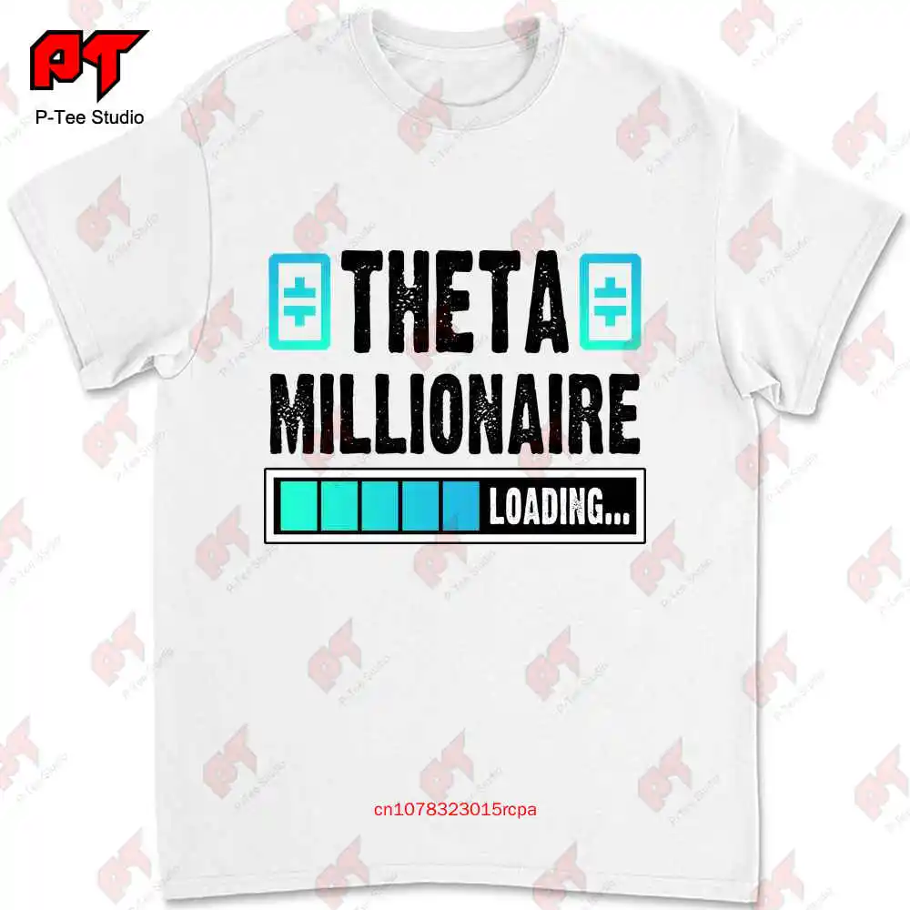 Theta Hodl Crypto Cryptocurrency Theta Millionaire Loading T-shirt KZ46