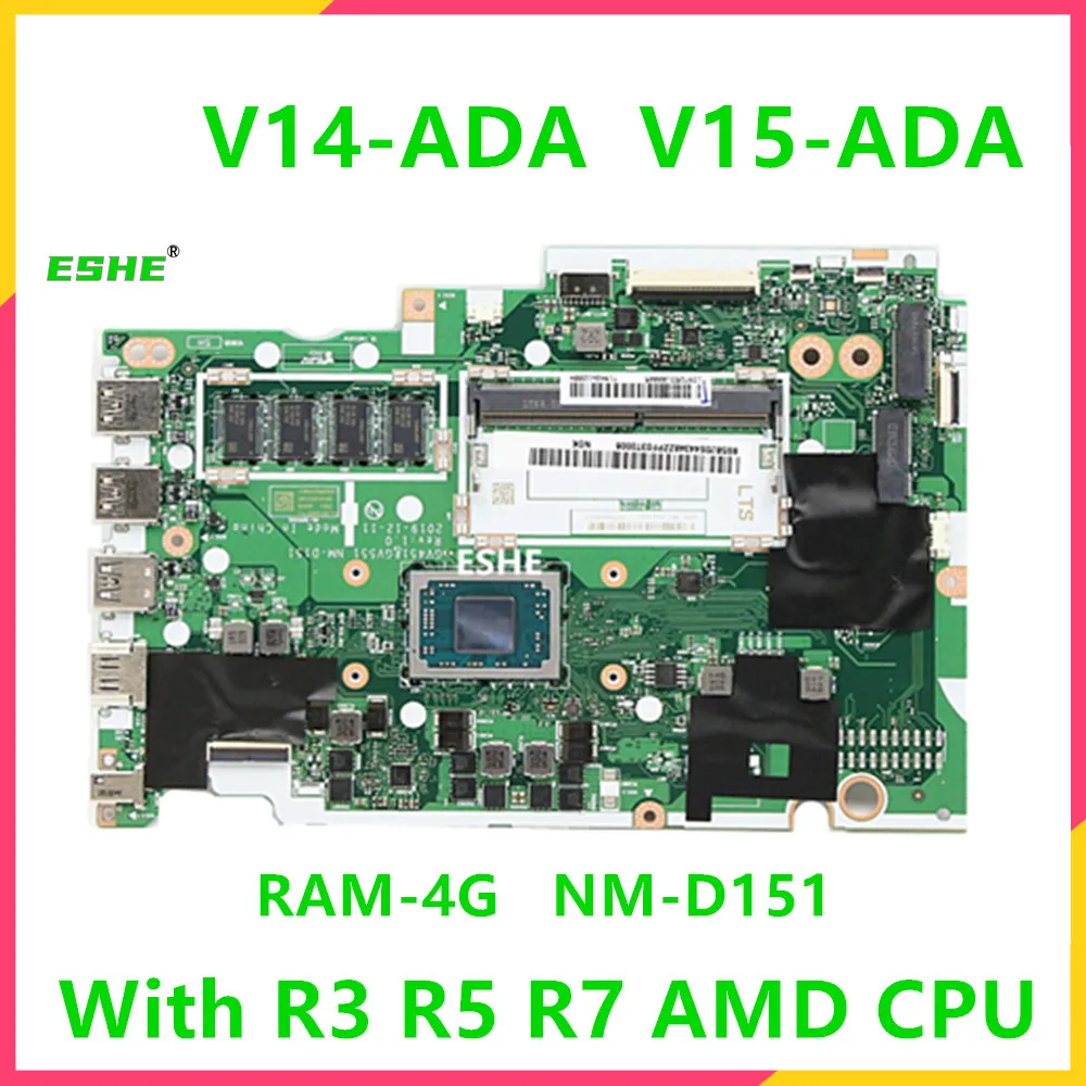 For LenovoN V14-ADA V15-ADA Laptop Motherboard With R3 R5 R7 AMD CPU 4G RAM GV451 GV551 NM-D151 3-17ADA05 Motherboard 100% Test