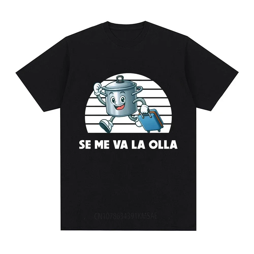

Футболка Se Me Va La Olla, смешные испанские шутки, футболки оверсайз, мужская и женская одежда, хлопковые мягкие повседневные футболки, уличная одежда