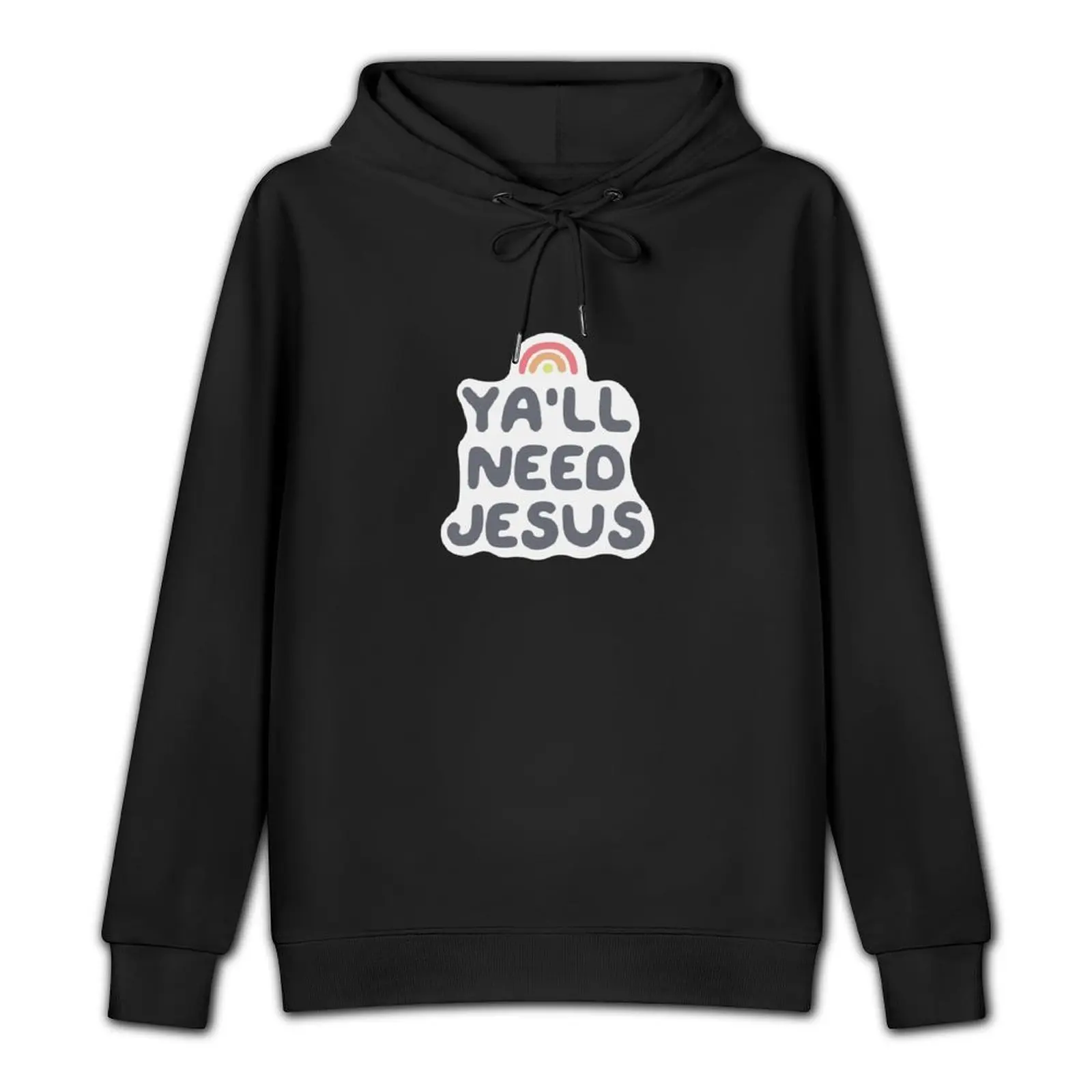 Ya'll Need Jesus With Rainbow Pullover Hoodie men's sweat-shirt set autumn anime clothes blouse graphic hoodies