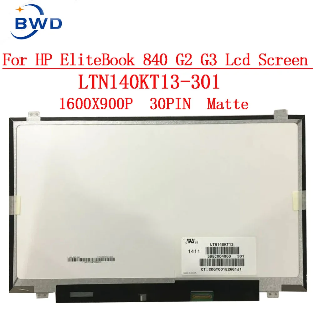 

LTN140KT13 301 EDP 30PIN 1600X900 HD+ For HP EliteBook 840 G2 G3 LED Display Laptop LCD Screen