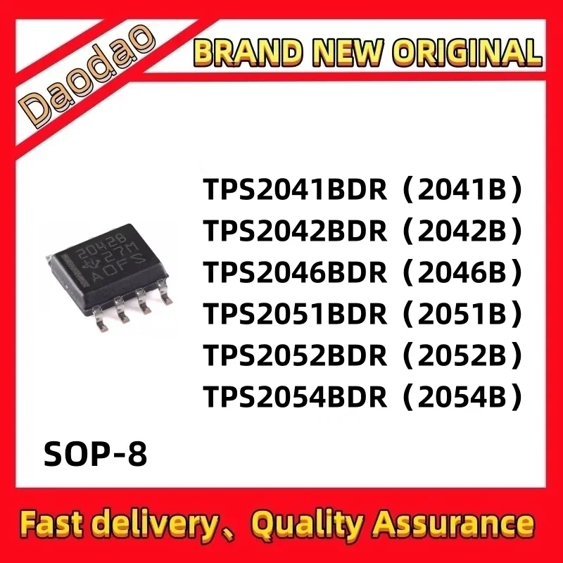 

10Pcs TPS2041BDR 2041B TPS2042BDR 2042B TPS2046BDR 2046B TPS2051BDR 2051B TPS2052BDR 2052B TPS2054BDR 2054B IC Chip SOP-8