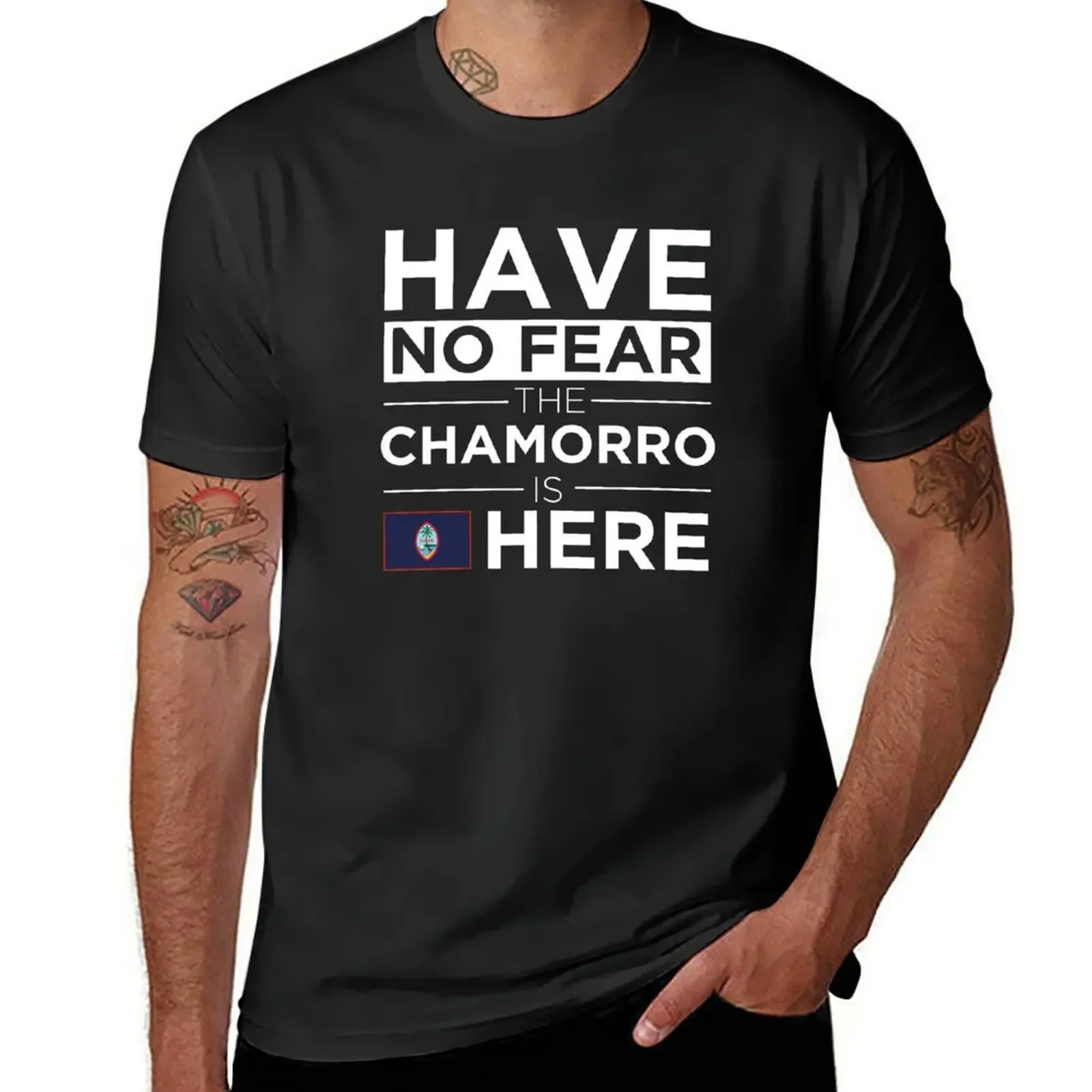 Have No Fear The Chamorro is here Pride Proud Guam Guamanian T-Shirt Funny t-shirt new gifts and t-shirts mens t shirt graphic