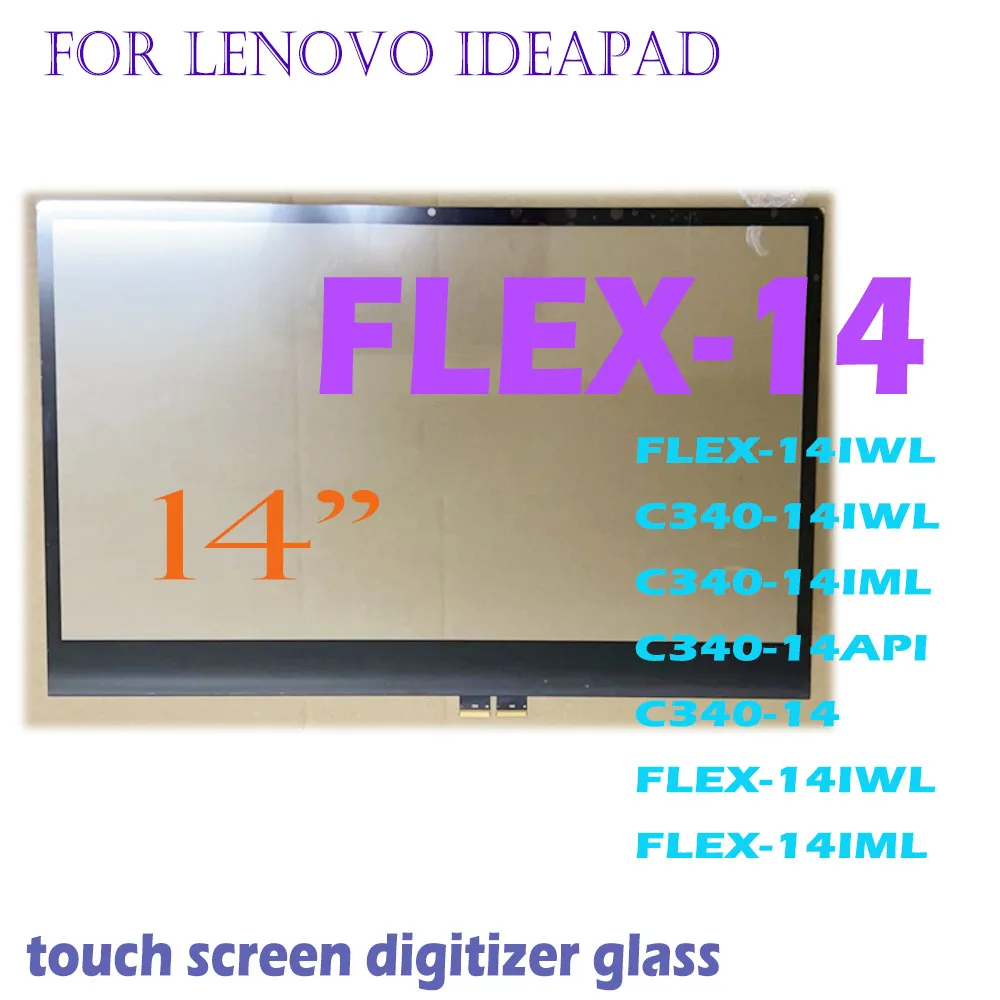 

14.0" FLEX 14 Touch Glass for Lenovo ideaPad C340-14IWL 14API 14IML FLEX-14IWL C340-14IML C340-14API Touch Screen Digitizer