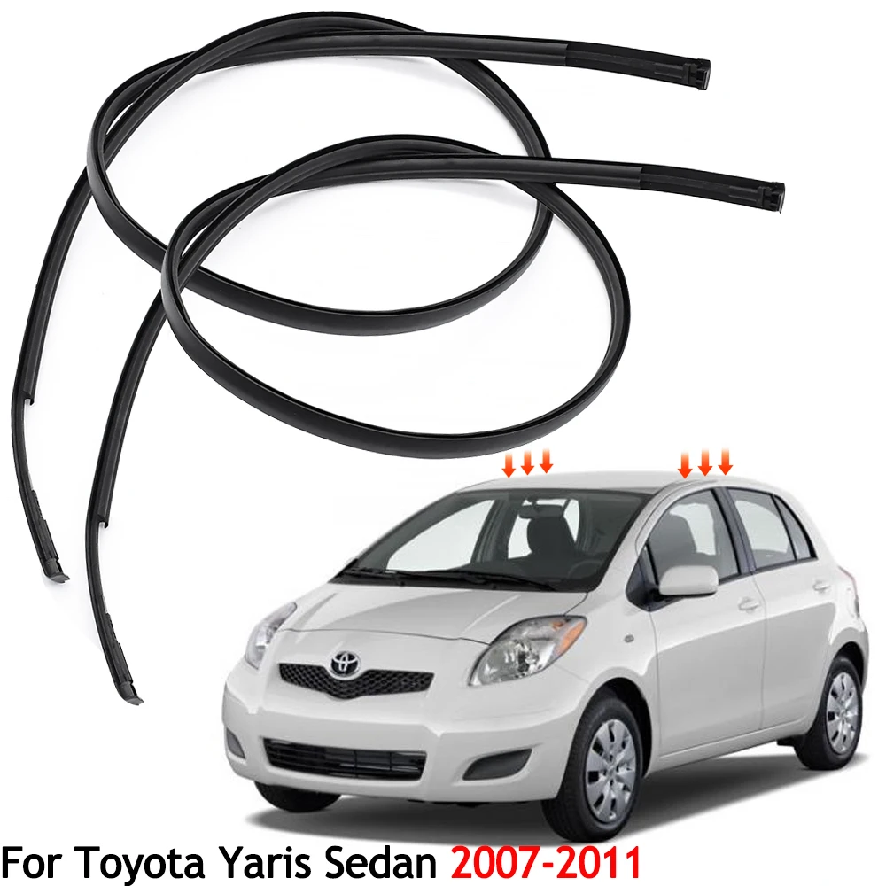 2pcs Roof Drip Moulding Trim For Toyota Yaris Sedan 2007 2008 2009 2010 2011 Replace #75551-52160 75552-52140 Left & Right