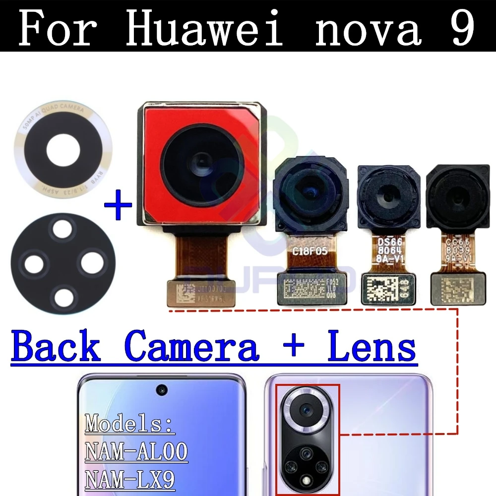 

Гибкий кабель передней и задней камеры для Huawei Nova 9 Nova 9 NAM-AL00 NAM-LX9 Фронтальный модуль камеры для селфи с обратной стороны, стеклянный объектив