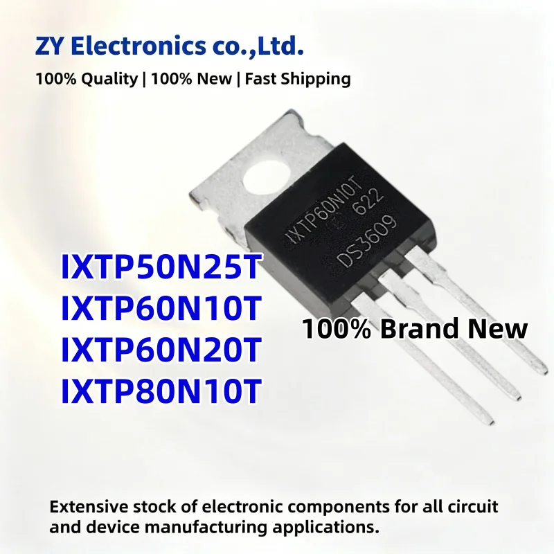 (10Piece) Brand New IXTP50N25T IXTP60N10T IXTP60N20T IXTP80N10T TO-220 MOS Transistor