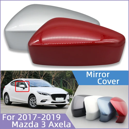 Para Mazda 3 Axela 2017 2018 2019 cubierta de tapa de espejo retrovisor externo cubierta de carcasa de espejo de puerta de coche tapa de carcasa pintada de alta calidad