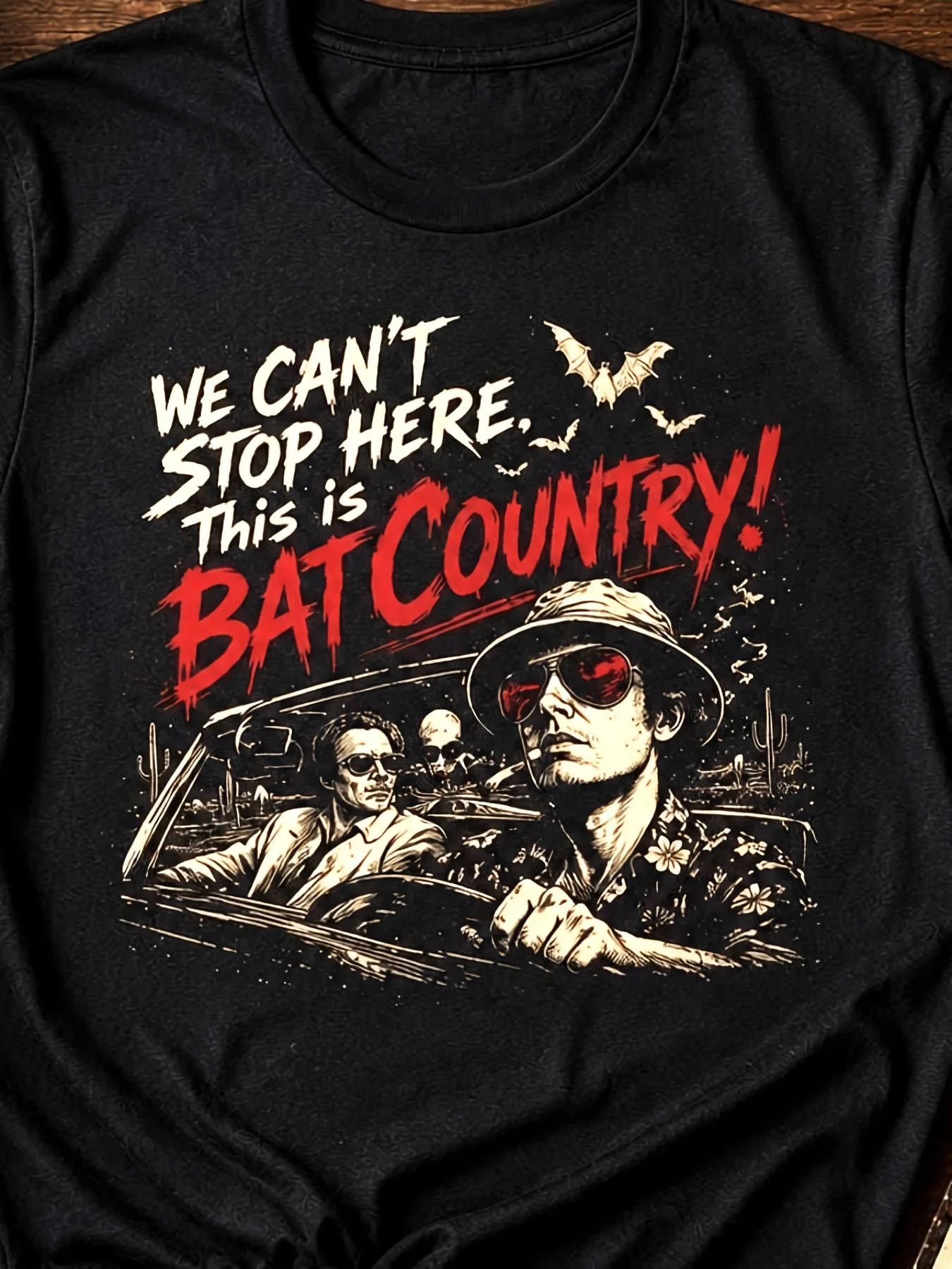 Fear and Loathing in Las Vegas Shirt Tee We Can't Stop Here Bat Country Quote T-Shirt Hunter S Thompson Merch Gonzo Journalist