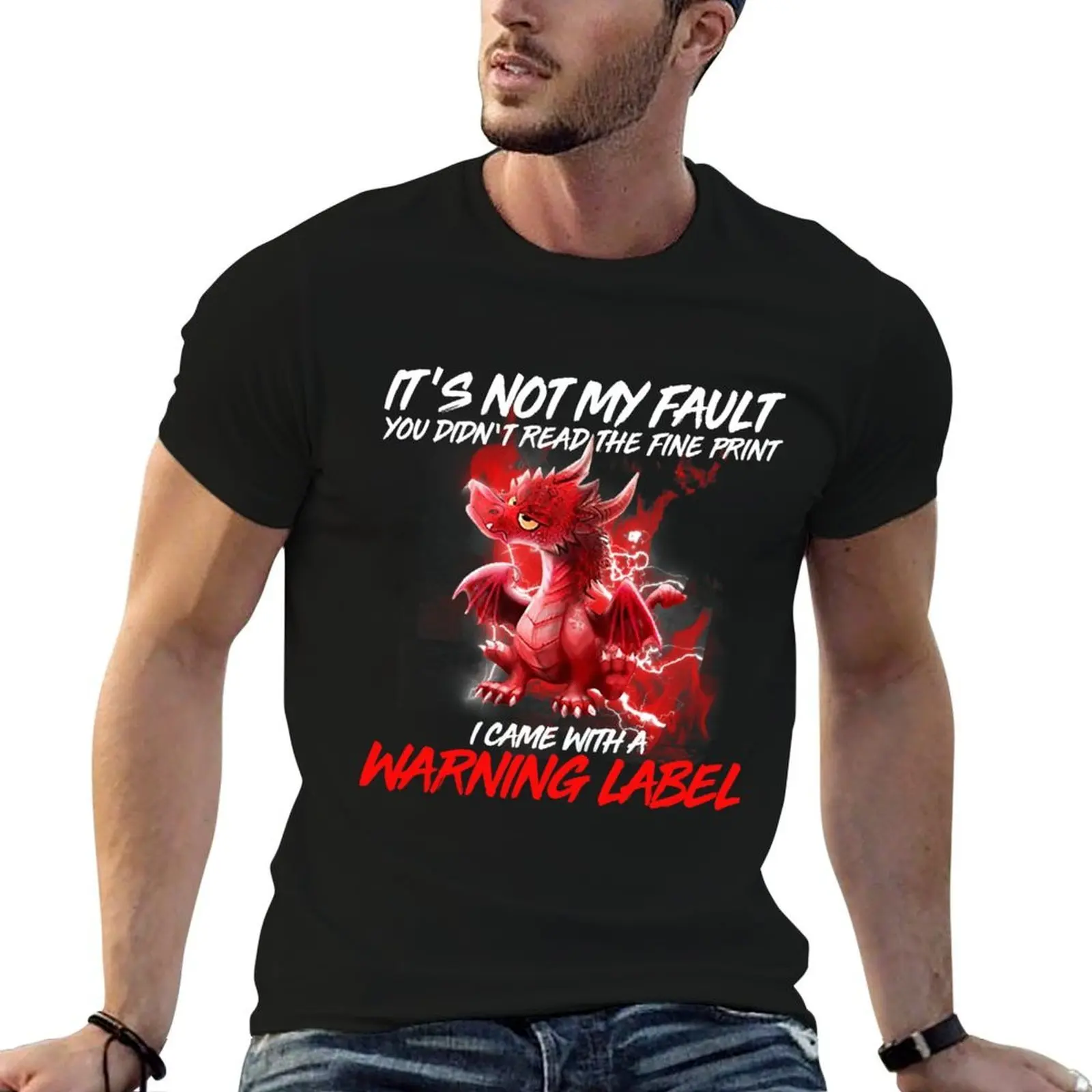 

Dragon It's Not My Fault T-Shirt t shirts for man cotton funny black cotton t-shirt plain for man package T-Shirt