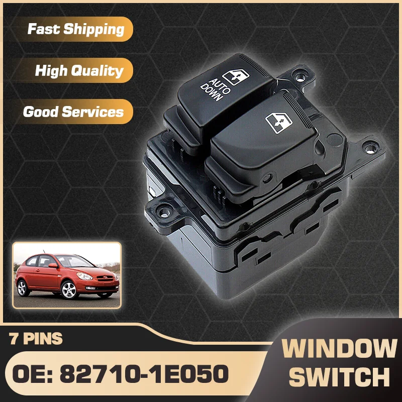 

Car Power Window Master Switch For Dodge Attitude Hyundai Accent Brio Super Pony Verna 2006-2007 82710-1E050 93570-1E010 7 Pins