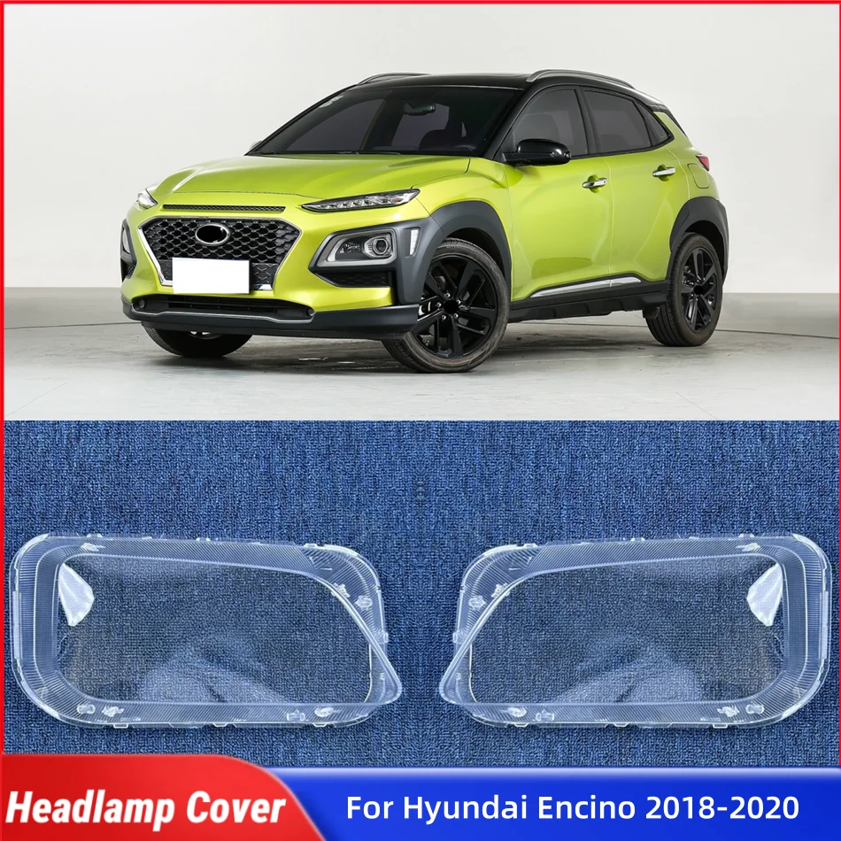 

For Hyundai Encino 2018 2019 2020 Car Front Headlight Lens Cover Lampshades Lamp Shell Headlight Housing