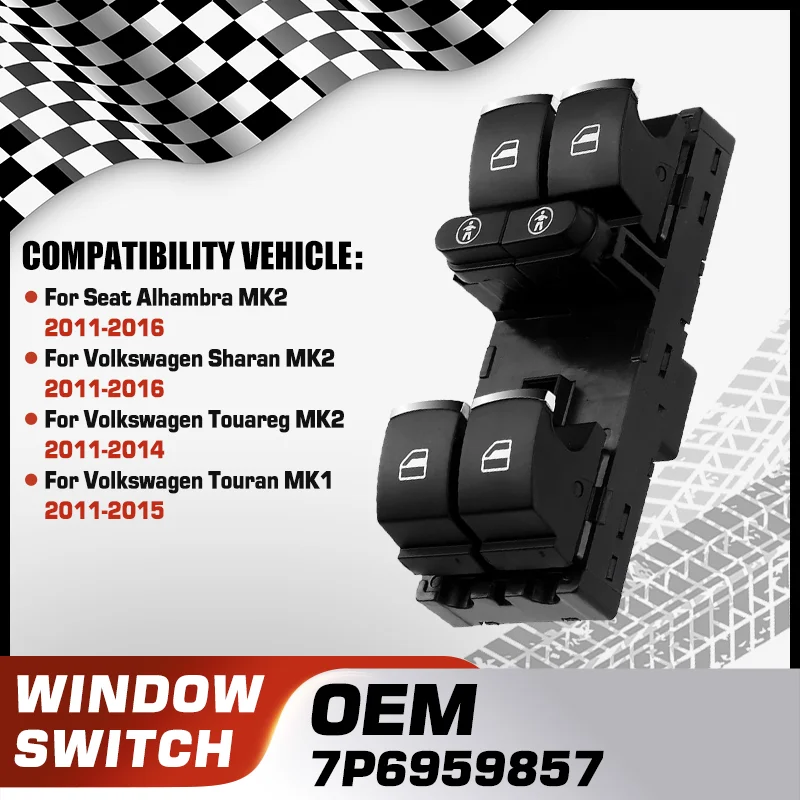 

7P6959857 For Seat Alhambra Volkswagen Sharan 2011-2016 VW Touareg 2011-2014 VW Touran 2011-2015 Car Power Master Window Switch