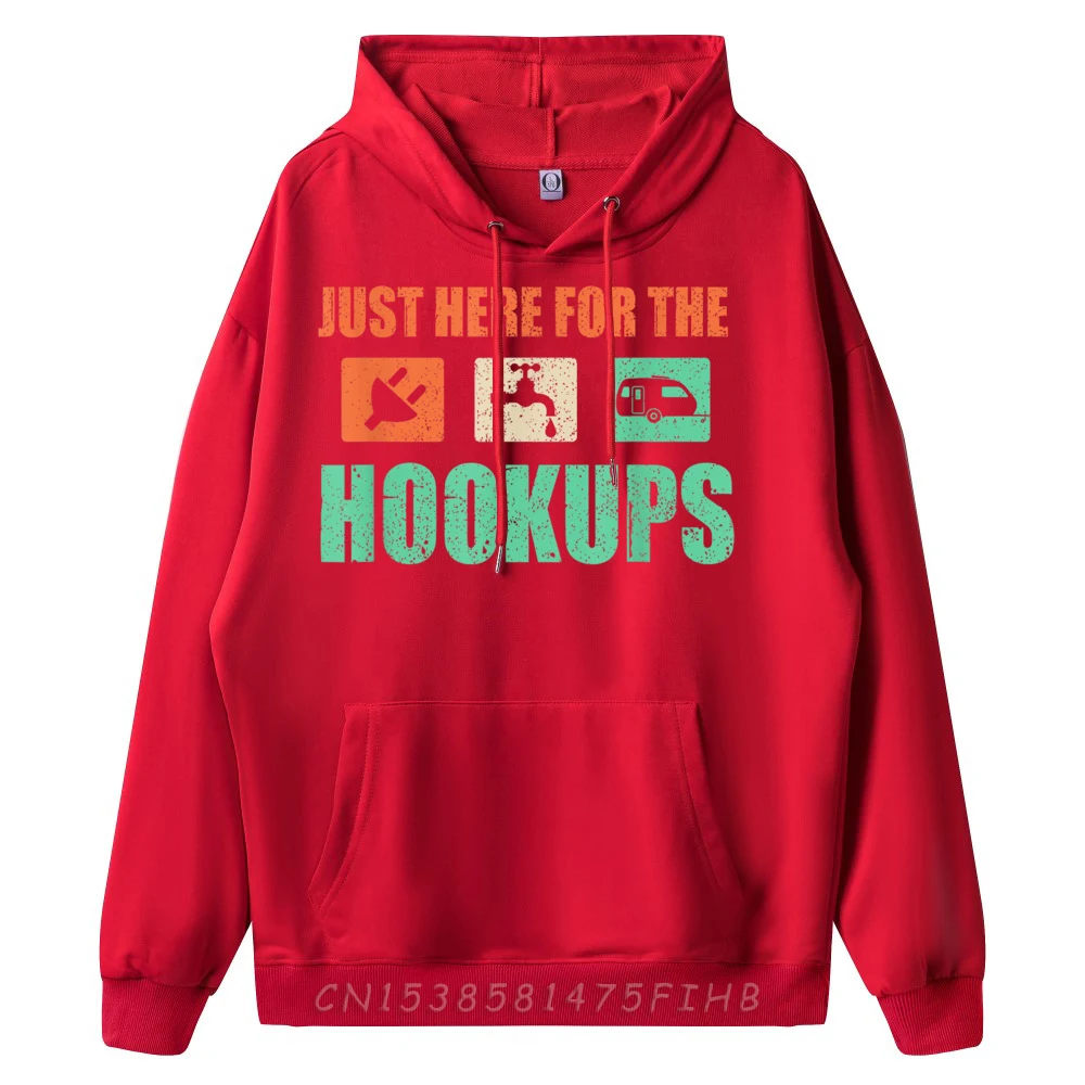 Just Here For The Hookups Sweatshirt Special O-Neck Outdoor Long Sleeve Men Sweatshrt Slogan Hoodies