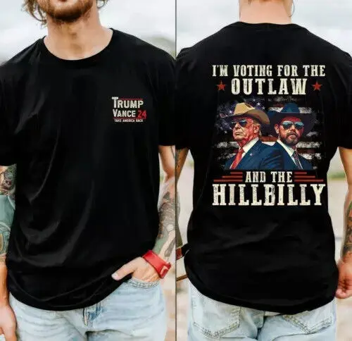 Trump Shirt, I am voting for the Outlaw and Hillbilly Trump Tee, Election shirt