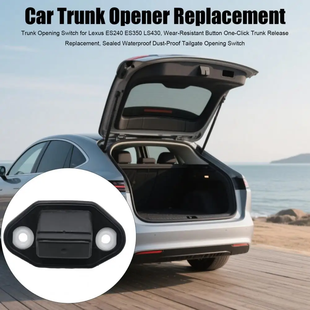 Trunk Opening Switch for Lexus ES240 ES350 LS430 One-Click Trunk Release Button Sealed Waterproof Tailgate Opening Switch
