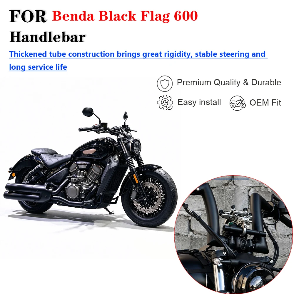 For Benda Black Flag 600 2 Inch High Rise Handlebar, Thickened Ape Hanger Bar Motorcycle Modification Accessories