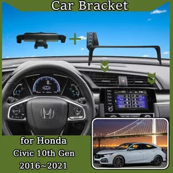 Car Mount for Honda Civic 10th Gen 2016~2021 FC FK 2019 Mobile Phone Holder Screen Fixed Bracket Gravity Stand Auto Accessories