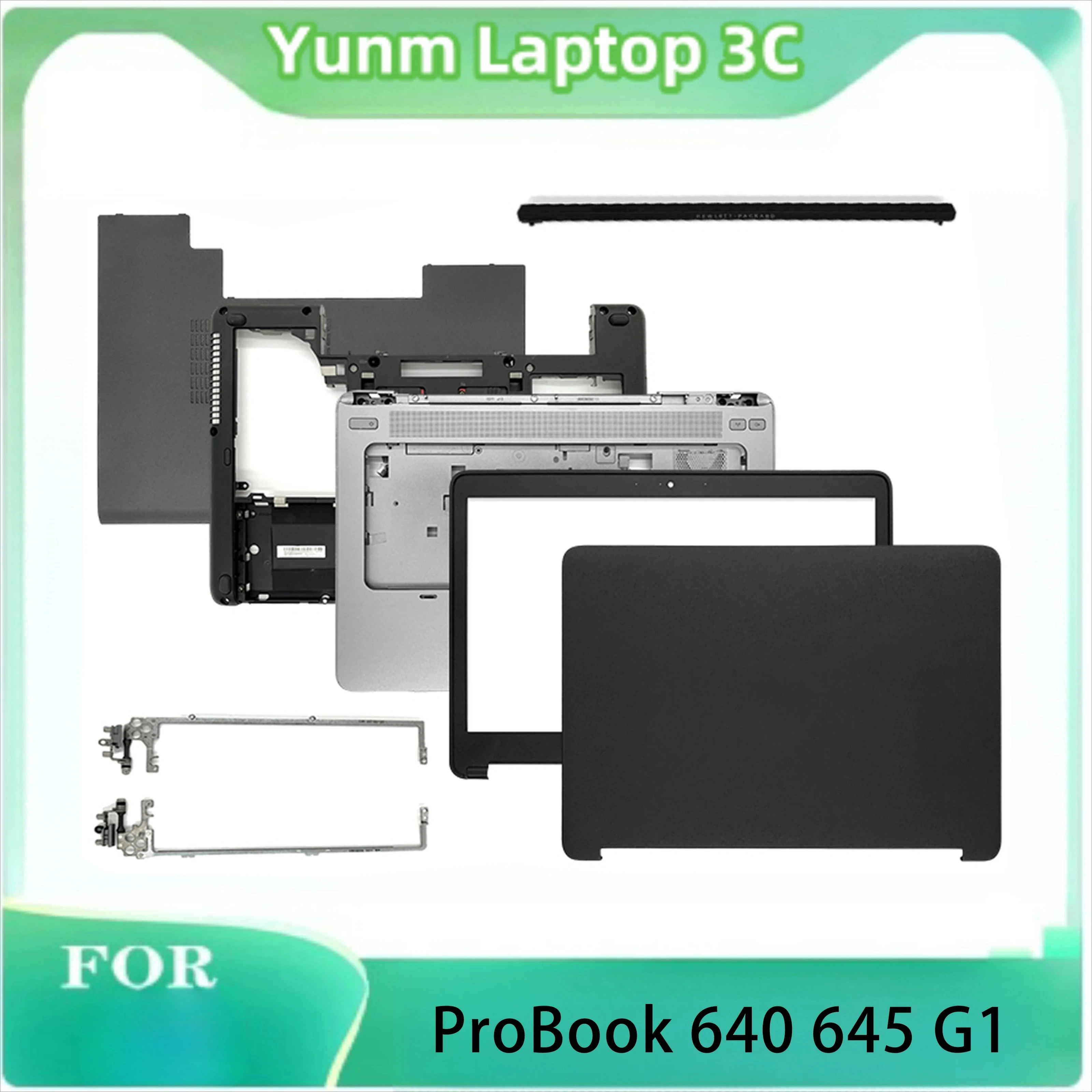 

New Laptop Cover For ProBook 640 645 G1 LCD Back Top Bezel Front Beze Palmrest Bottom Case Lower Case Hinge Cover Hinges