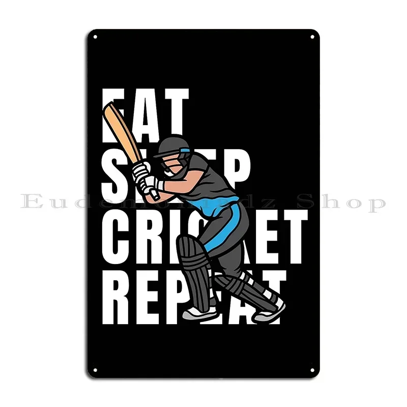 Eat Sleep Cricket Repeat Metal Sign Club Printing Create Home Designing Tin Sign Poster