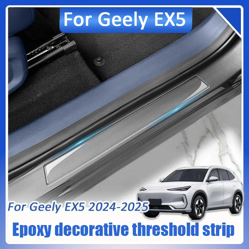 

Для Geely EX5 Galaxy E5 2024 2025 Эпоксидная смола, защита порога автомобиля, декоративная пороговая полоса, наклейки против царапин, внешние
