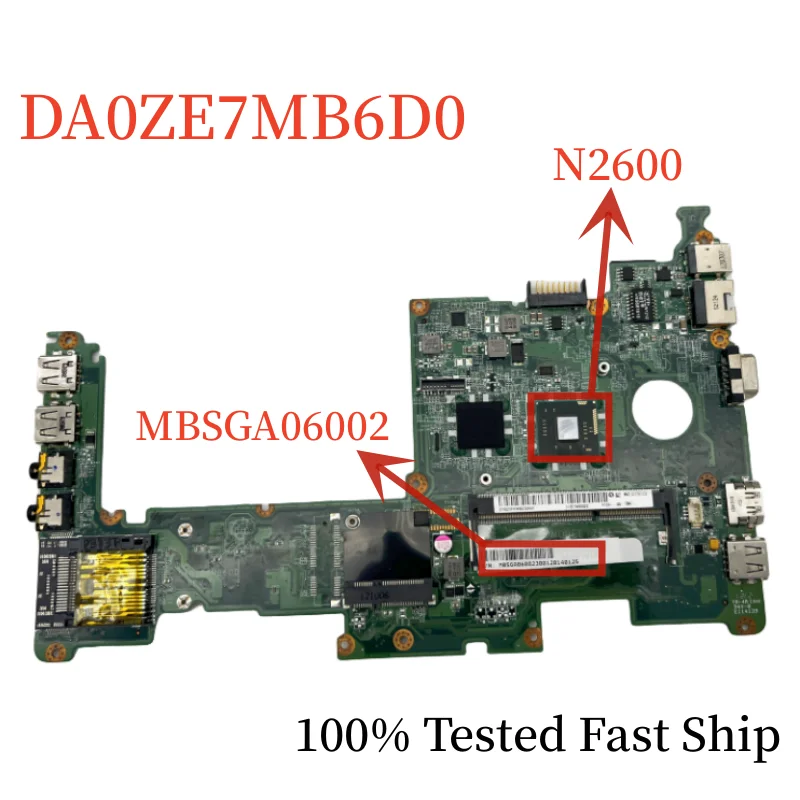 

DA0ZE7MB6D0 For Acer Aspire D270 ZE7 Laptop Motherboard MBSGA06002 With N2600 CPU DDR3 Mainboard 100% Tested Fast Ship