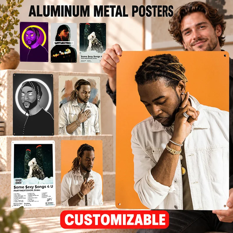 PARTYNEXTDOOR Aluminum Posters Bold Decorative Graphic Entertainment Room Wall Art Customized Metal Sign Gift For Music Lovers