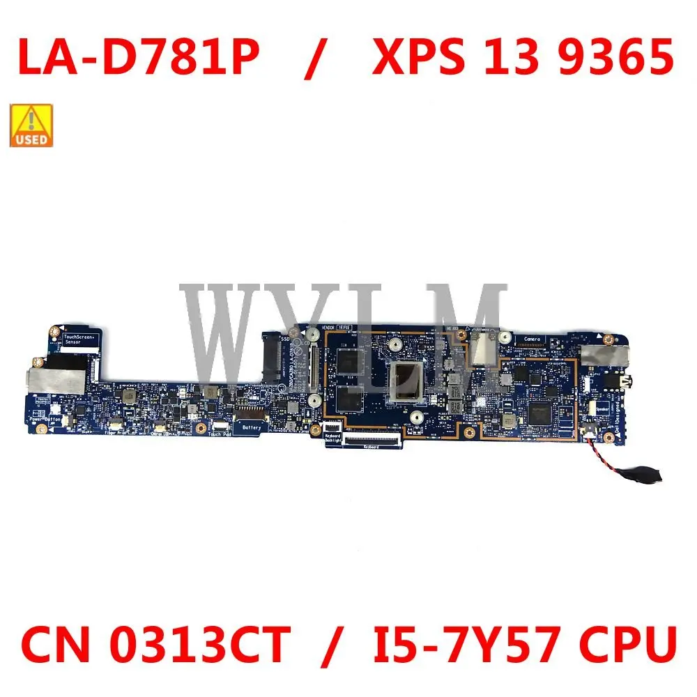 

LA-D781P with I5-7Y57 CPU Mainboard For Dell XPS 13 9365 Laptop motherboard CN 0313CT 313CT 0313CT tested OK Used