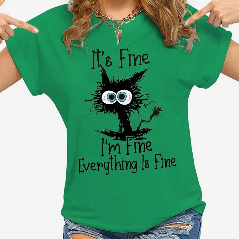 Women Clothes Cat It\'s Fine I\'m Fine Everything Is Fine Print T-shirts Summer Casual Loose  Personalized T-shirts