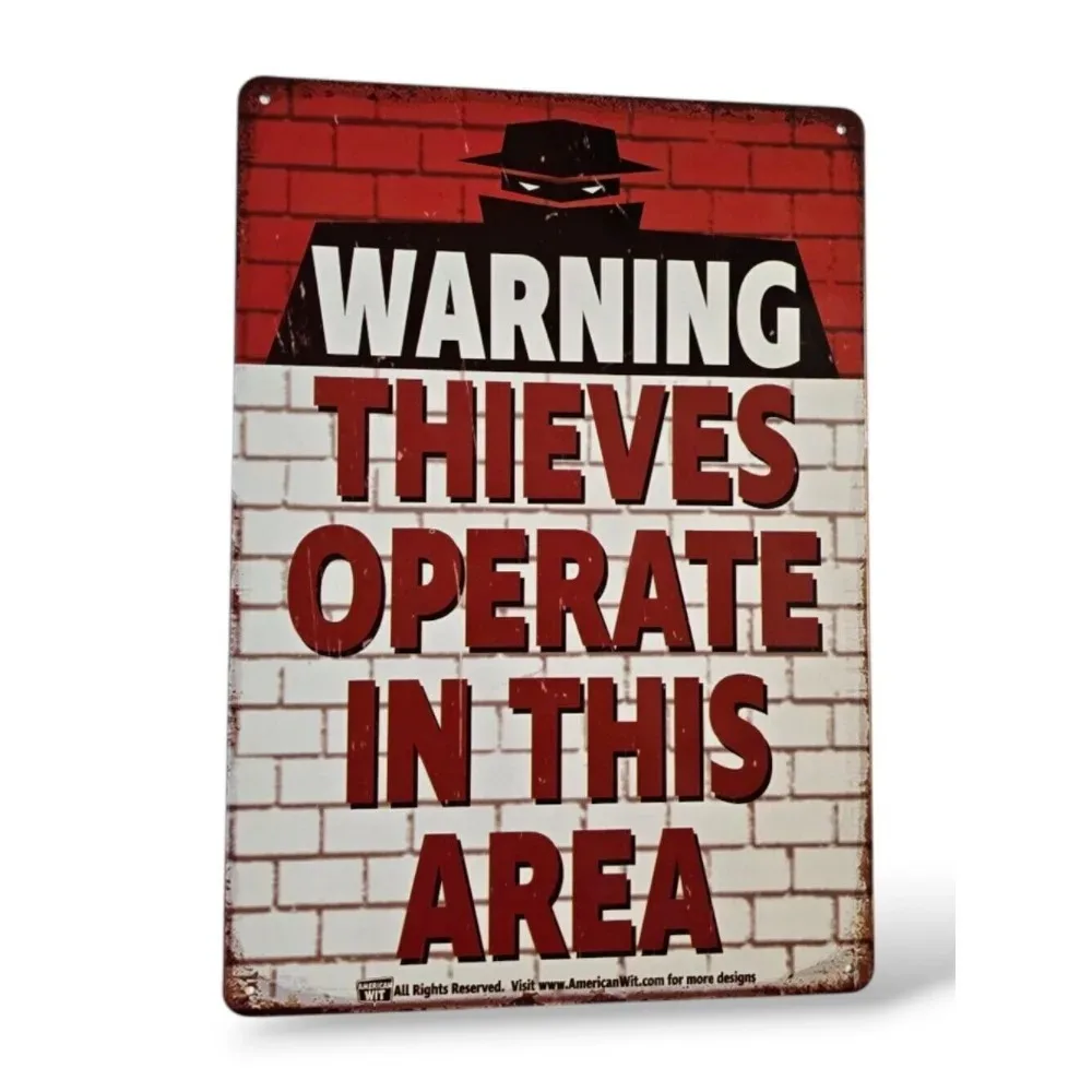 

ThiefHumorz Decor ": Thieves Operate Here (But They're Terrible at It)" Funny Metal Sign | Distressed Iron