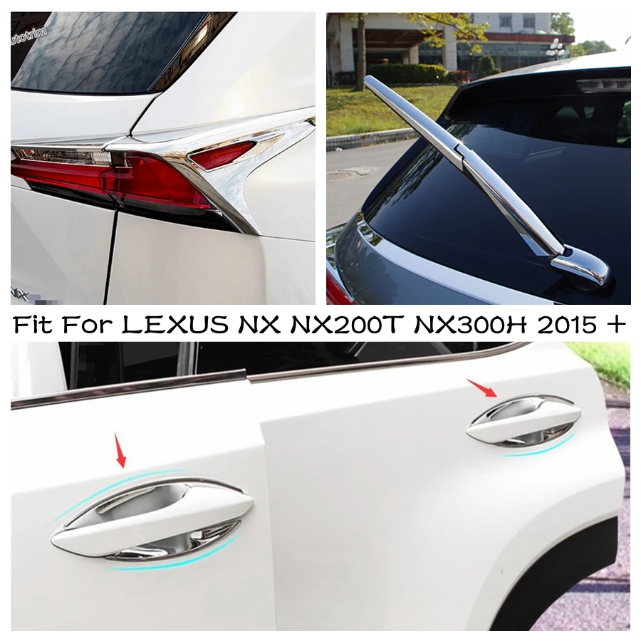 Chrome Exterior Parts For LEXUS NX NX200T NX300H 2015 - 2019 Car Door Handle Grip Trim Tail Lights Cover Rear Window Wiper Kit