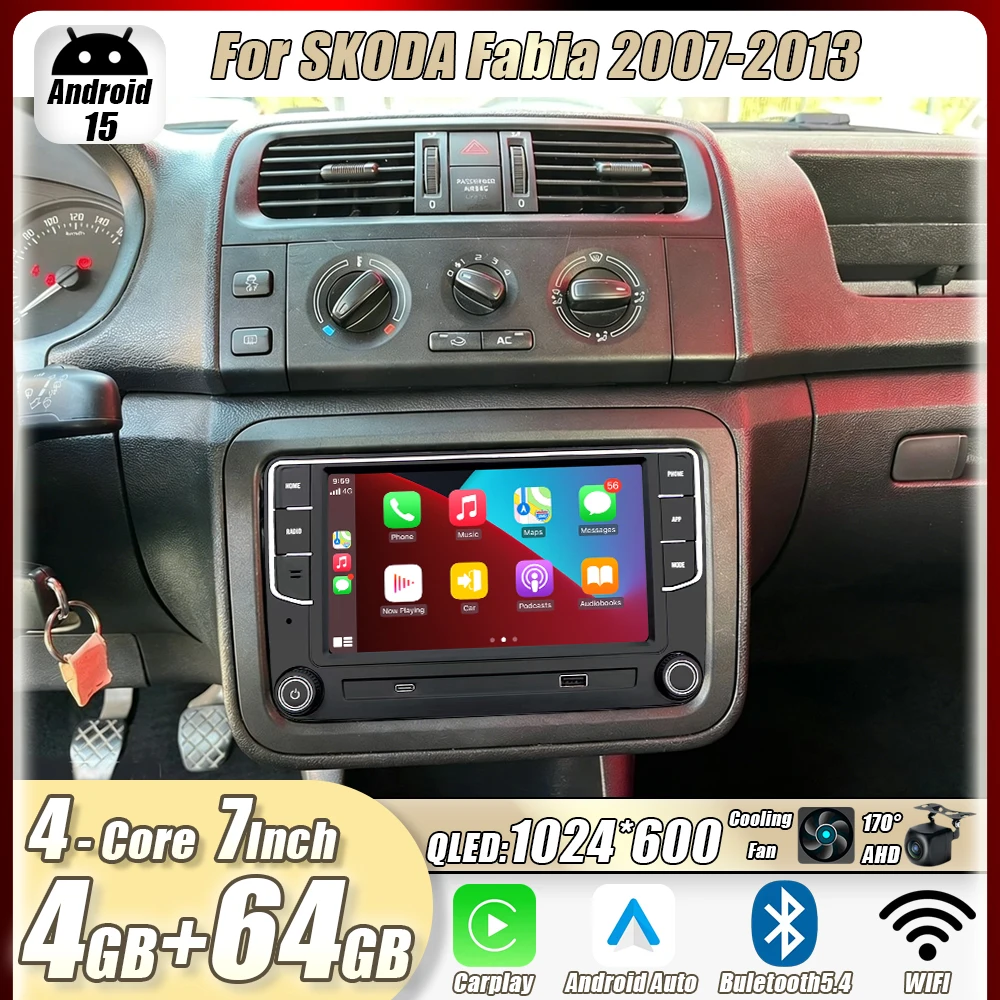

4GB+64GB 7"For SKODA Fabia 2007-2013 Car Stereo Radio CarPlay Android15 Auto Head Unit GPS 4G+WIFI Navi Multimedia Player