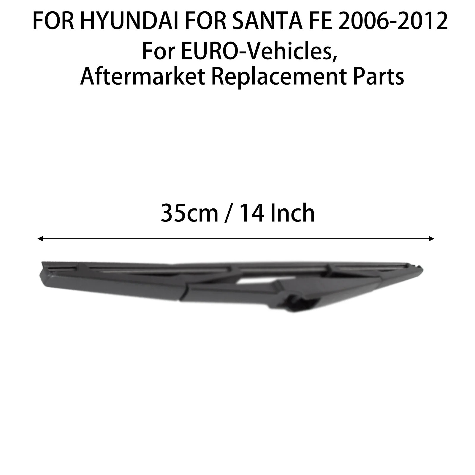 الممسحة الخلفية لشركة هيونداي لسانتا في 2006-2012 شفرة الذراع الزجاج الأمامي