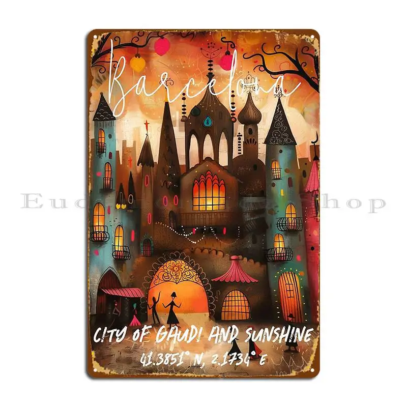 Barcelona City Of Gaudi And Sunshine Metal Signs Funny Garage Kitchen Customize Vintage Tin Sign Poster