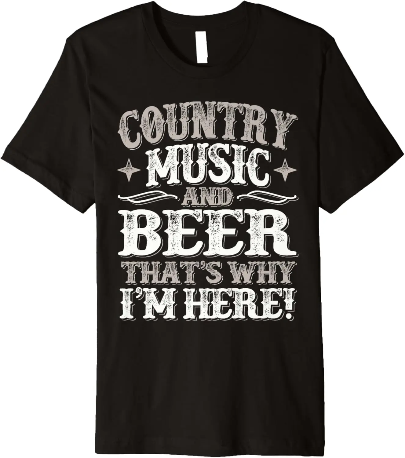 Country Music & Beer Why I'm Here Vintage Western Cowboy Premium T-Shirt