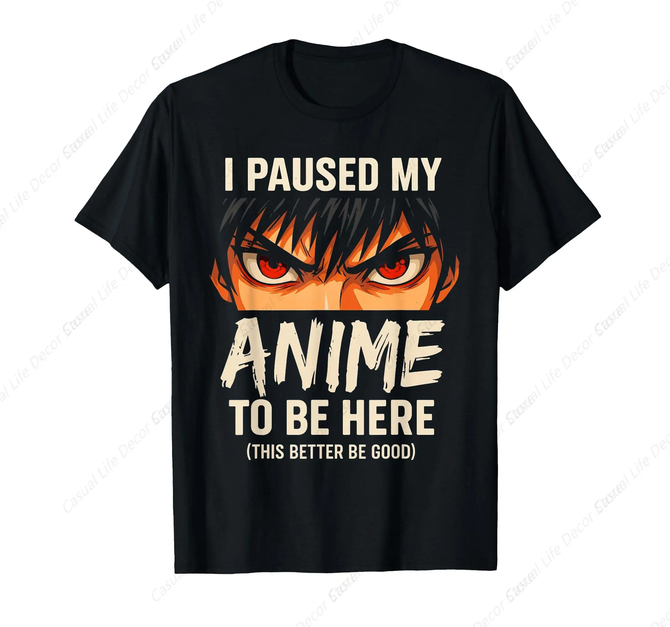 

I Paused My Anime to Be Here Japan Kawaii Anime T-Shirt